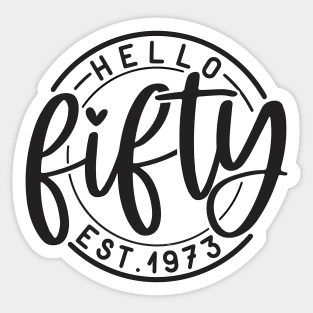 Hello Fifty,50th birthday,birthday Sticker